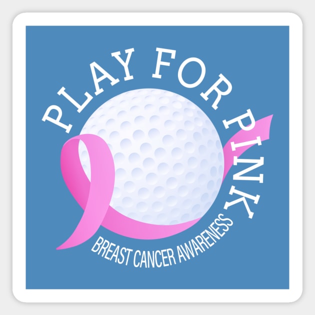 Golf Play For Pink Breast Cancer Awareness Sticker by Jasmine Anderson